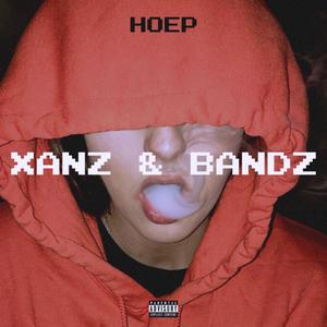 Xanz & Bandz (Explicit)