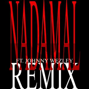 NADAMAL (REMIX|Explicit)