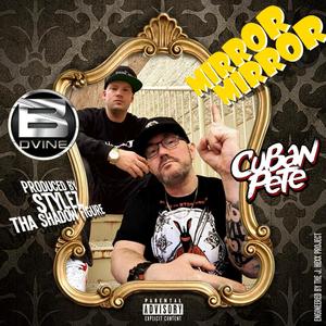 Mirror Mirror (feat. B. Dvine & Stylez tha Shadow Figure) [Explicit]