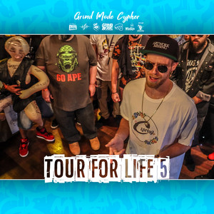 Grind Mode Cypher Tour for Life 5 (Explicit)