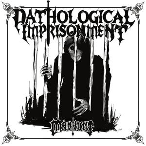 Pathological Imprisonment