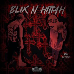 BLIX N HITTAH (Explicit)