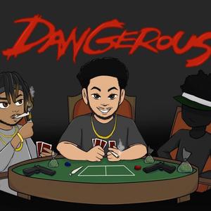 Dangerous (Explicit)
