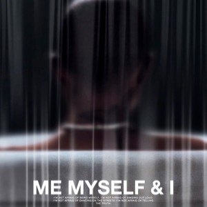 ME, MYSELF & I (Explicit)