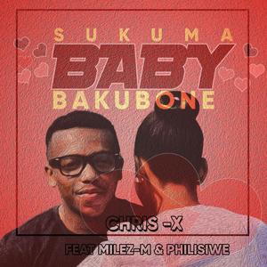 Sukuma Baby Bakubone (feat. Philisiwe & Milez M)