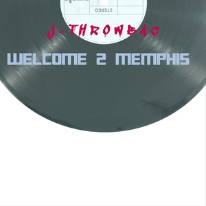 Welcome 2 Memphis (Explicit)