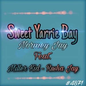 Sweet Yarrie Bay (Explicit)