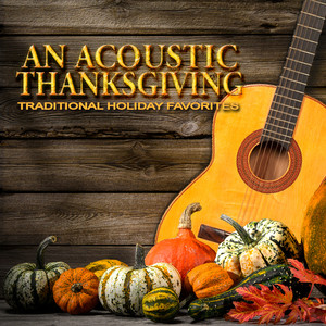 An Acoustic Thanksgiving: Traditional Holiday Favorites