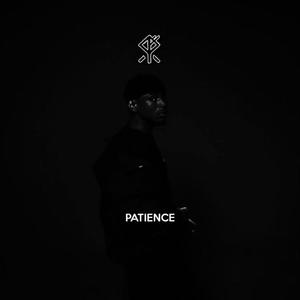 Patience (Explicit)