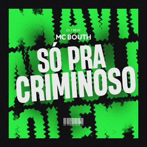 Só Pra Criminoso (Explicit)