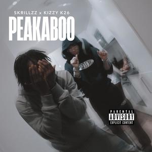 Peakaboo (feat. Kizzy K26) [Explicit]