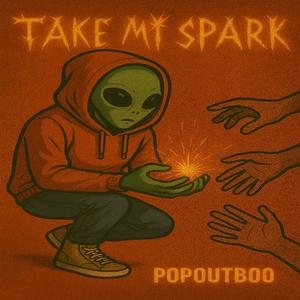 Take My Spark (Explicit)