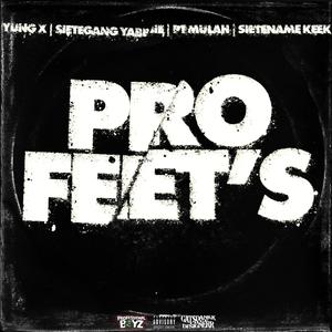 Pro Feet's (Explicit)