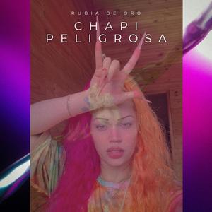 CHAPI PELIGROSA (Explicit)