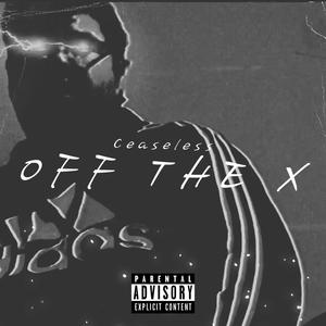 OFF THE X (GO) [Explicit]