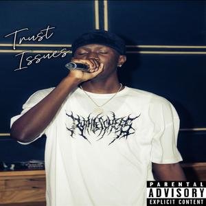 Trust Issues (Explicit)