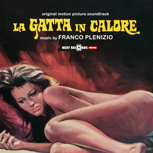 La Gatta in calore (Original Motion Picture Soundtrack) (春情野猫 电影原声带)