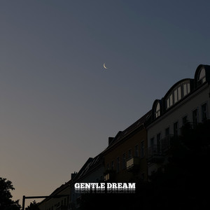 gentle dream