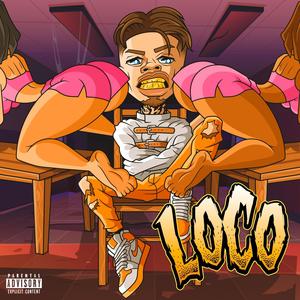 Loco (Explicit)