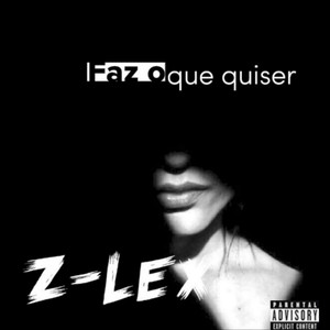 Faz o Que Quiser (Explicit)