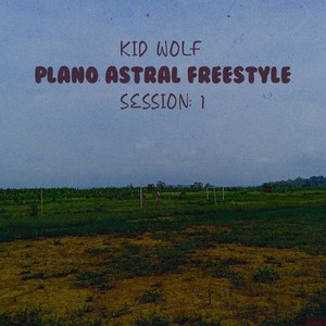 Plano Astral Freestyle, Session: 1