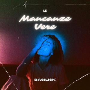 Le Mancanze Vere (Explicit)