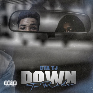 Down To Ride (Explicit)