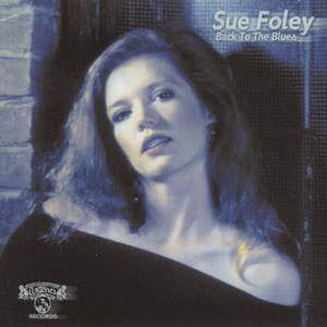 Sue Foley - Gone Blind