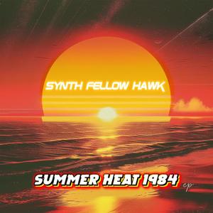 Summer Heat 1984