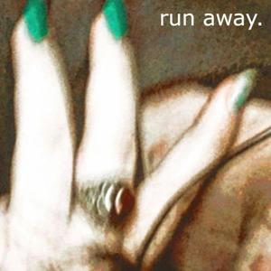 run away (Explicit)