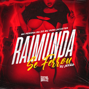 Raimunda Se Ferrou (Explicit)