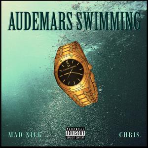 Audemars Swimming (feat. Chris Madden) [Explicit]