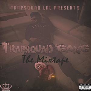 TrapSquad Gang (Explicit)