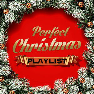 Perfect Christmas Playlist