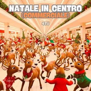 Natale in centro (commerciale)