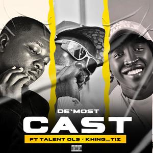 Cast (feat. Talent ols & Khing_tiz)