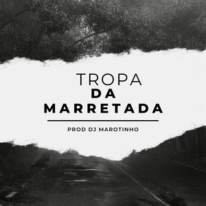 Tropa da Marretada (Explicit)