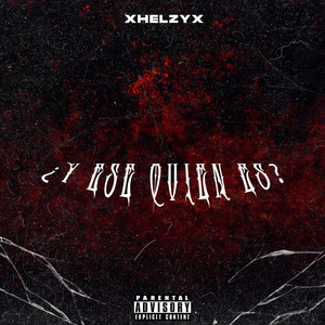 ¿Y Ese Quien Es? (Explicit)