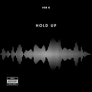 Hold Up (Explicit)