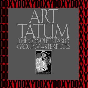 The Complete Pablo Group Masterpieces (Hd Remastered Edition, Doxy Collection)