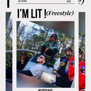 Im Lit! (Freestyle) [Explicit]