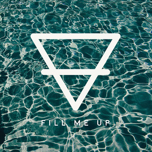 Fill Me Up