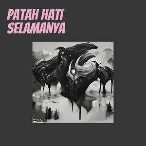 Patah hati selamanya