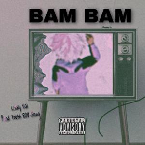 BAM! BAM! (Explicit)