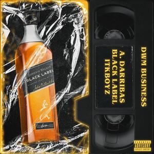 Black Label (feat. Álvaro Darribas) [Explicit]