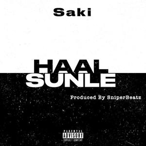 Haal sunle (feat. Saki) [Explicit]