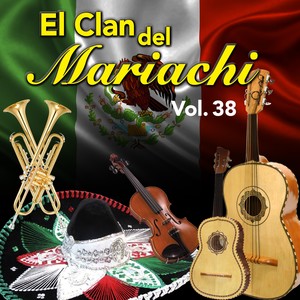 El Clan del Mariachi (Vol. 38)