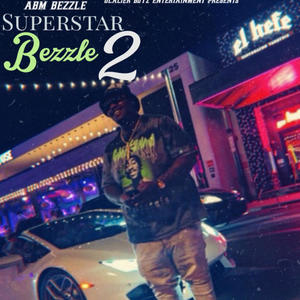 Superstar Bezzle 2 (Explicit)