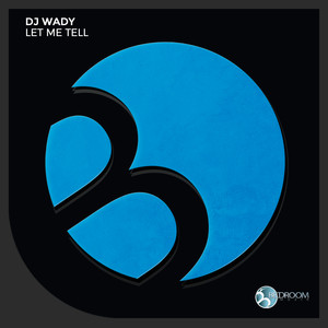 Let Me Tell (Original Mix)