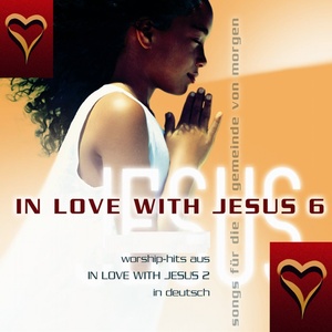 In Love With Jesus Vol.6